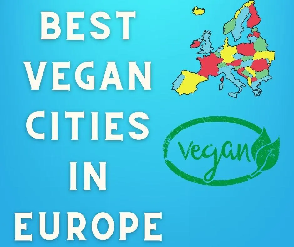 most vegan friendly cities in europe