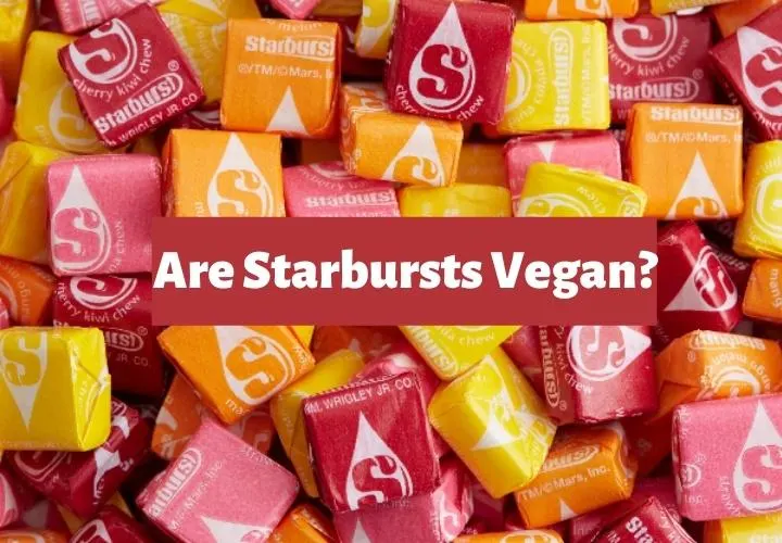Are Starbursts Vegan
