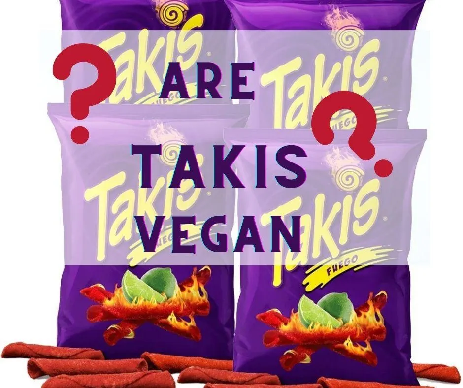 are takis vegan