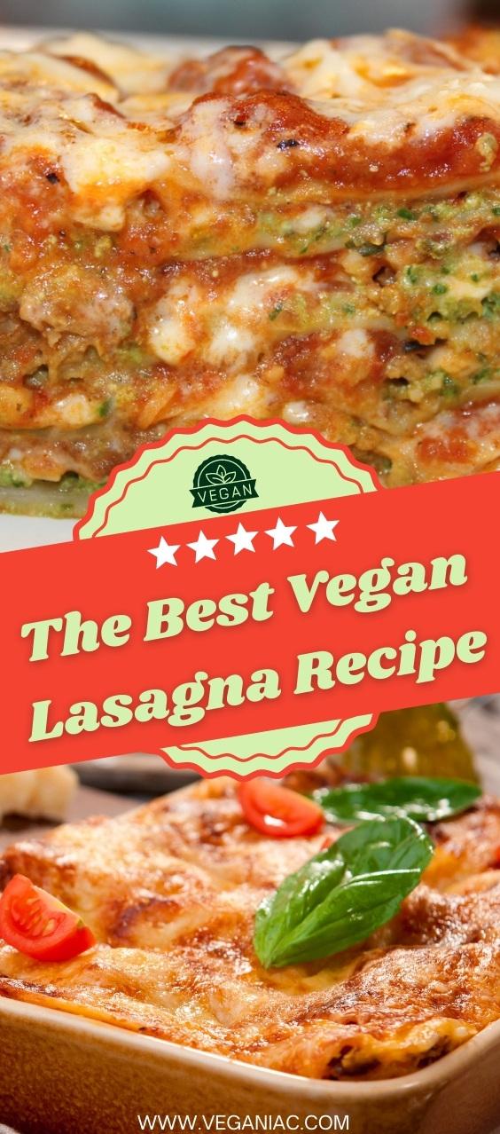 The Best Vegan Lasagna Recipe - Veganiac
